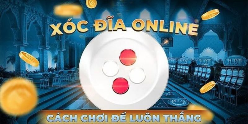 Hướng dẫn cách chơi xóc đĩa 3D chi tiết từ nhà cái