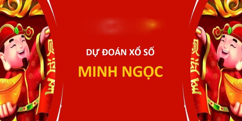 Các kinh nghiệm khi thực hiện soi cầu xổ số Minh Ngọc miền Nam